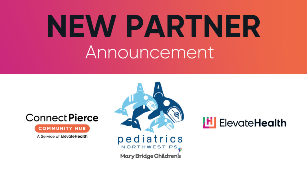 Elevate Health and Pediatrics Northwest partner to boost care coordination in Pierce County